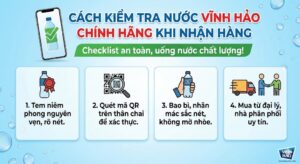 Checklist nhận biết nước Vĩnh Hảo chính hãng khi nhận hàng